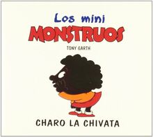 Charo la chivata (Mini Monstruos (granica))