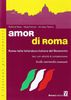 Amor DI Roma: Roma Nella Letteratura Italiana Del '900