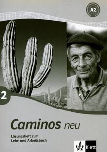 Caminos neu 2. Lösungsheft zum Lehr- und Arbeitsbuch