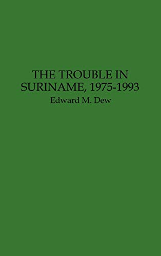 The Trouble in Suriname, 1975-1993
