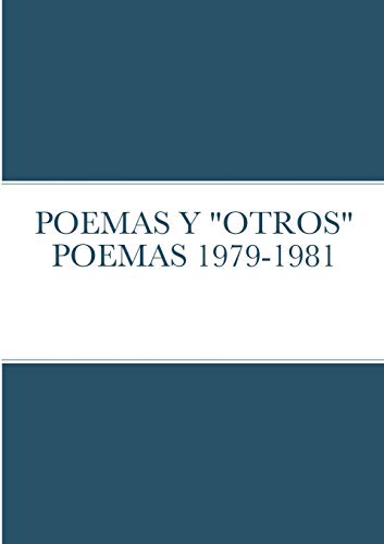 POEMAS Y OTROS POEMAS 1979-1981