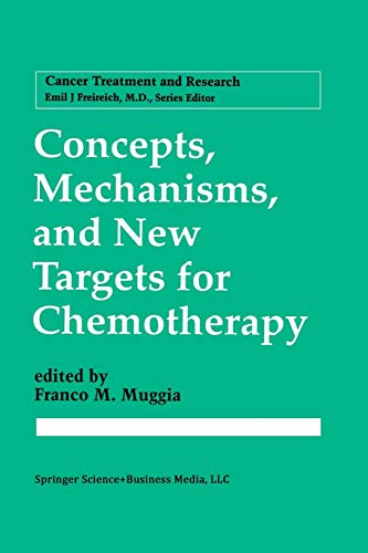 Concepts, Mechanisms, and New Targets for Chemotherapy (Cancer Treatment and Research, 78, Band 78)
