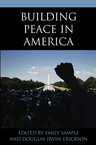 Building Peace in America (Peace and Security in the 21st Century)