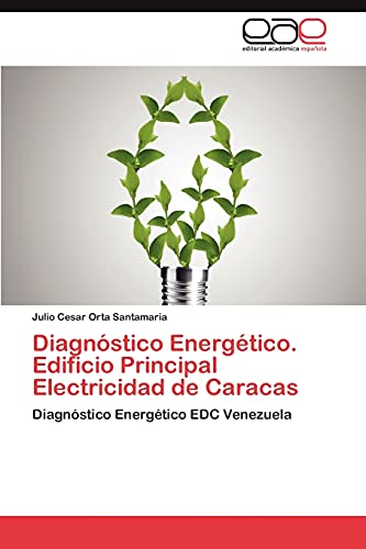 Diagnóstico Energético. Edificio Principal Electricidad de Caracas: Diagnóstico Energético EDC Venezuela
