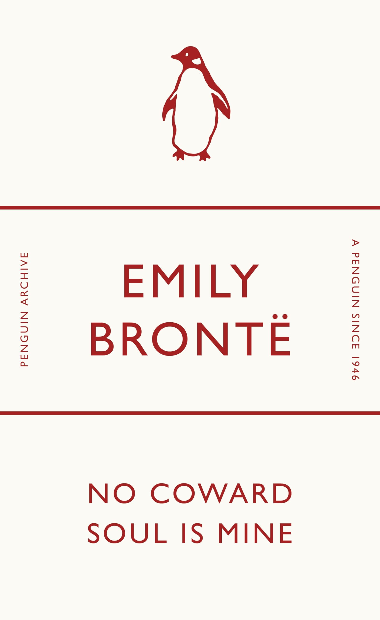 No Coward Soul Is Mine, Emily Brontë (Penguin Archive)