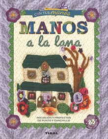 Manos a la lana (Para hacer con tus manos)