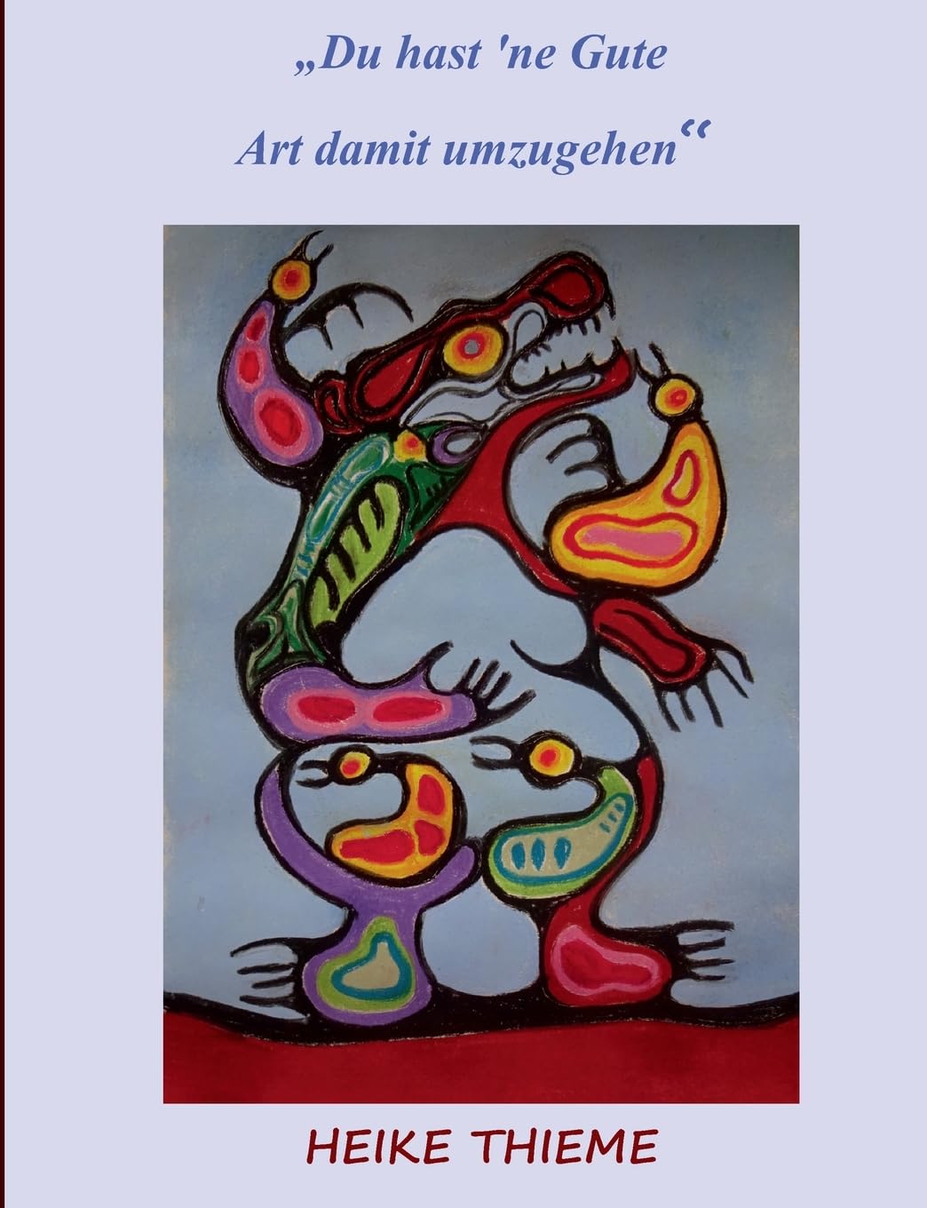 Du hast 'ne Gute - Art damit umzugehen !: Prüfe - wer sich auserkoren fühlt !