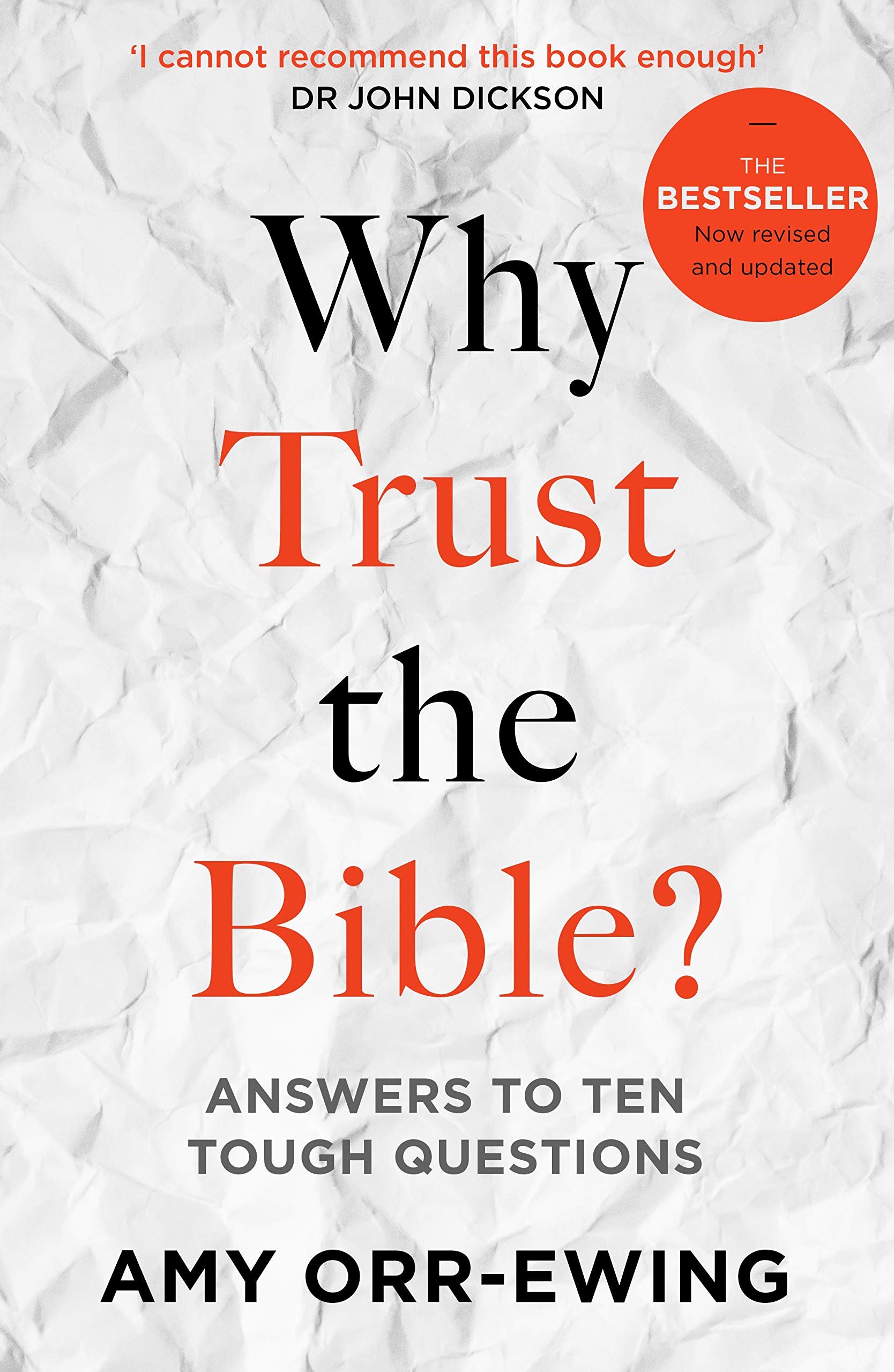 Ewing, Amy Orr Why Trust The Bible? (Revised And Updated), Answers To Ten Tough Questions
