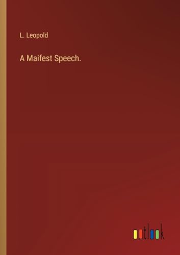A Maifest Speech.