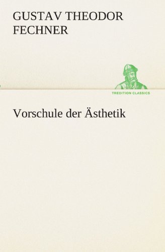 Vorschule der Ästhetik (TREDITION CLASSICS)