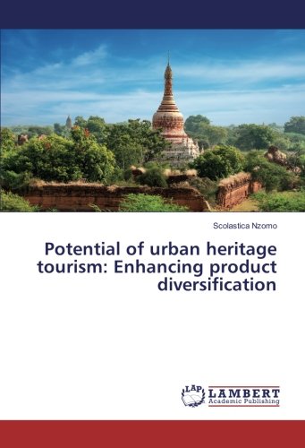 Potential of urban heritage tourism: Enhancing product diversification