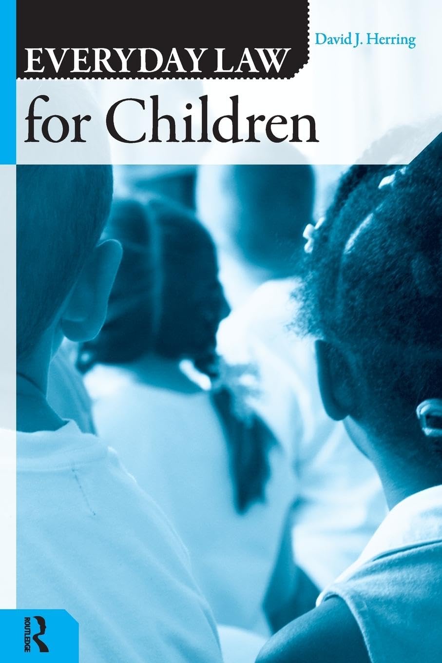 EVERDAY LAW FOR CHILDREN (Q) (Everyday Law)