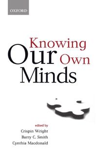 Knowing Our Own Minds (Mind Association Occasional Series) (Mind Association Occasional (Paperback))