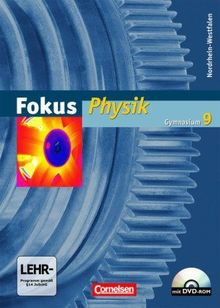 Fokus Physik - Gymnasium Nordrhein-Westfalen: 9. Schuljahr - Schülerbuch mit DVD-ROM