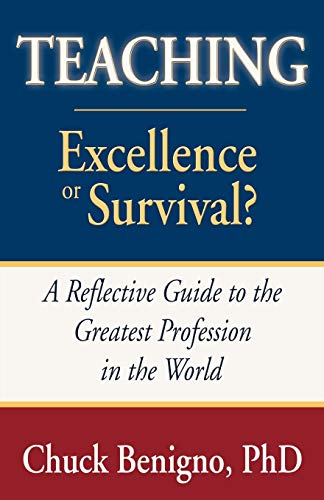 Teaching: Excellence or Survival?