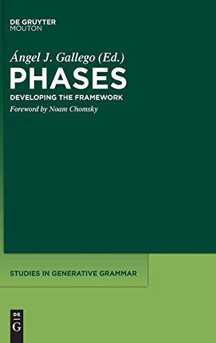 Phases: Developing the Framework (Studies in Generative Grammar [SGG], Band 109)