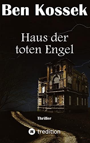 Haus der toten Engel: Thriller über die Jagd auf einen Serienkiller
