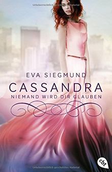 Cassandra - Niemand wird dir glauben (Die Pandora-Reihe, Band 2)