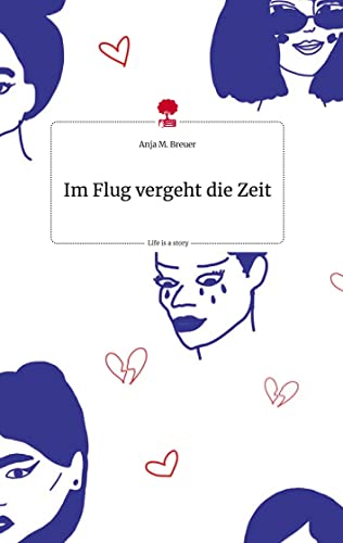 Im Flug vergeht die Zeit. Life is a Story - story.one