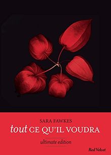 Tout ce qu'il voudra : ultimate edition