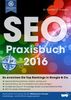 SEO-Praxisbuch 2016: So erreichen Sie Top Rankings in Google & Co.