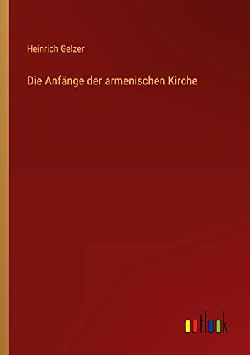 Die Anfänge der armenischen Kirche