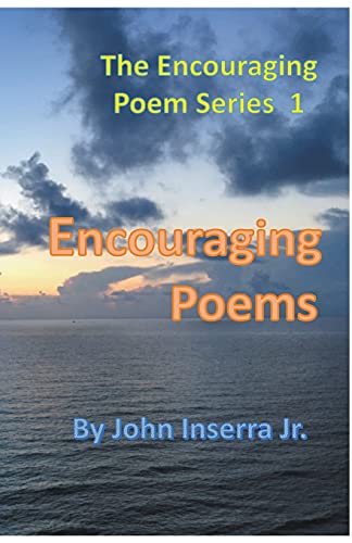 Encouraging Poems 1 (The Encouraging Poem)