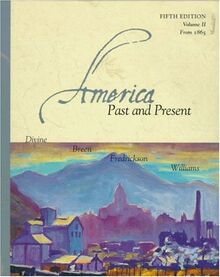 America Past and Present: From 1865