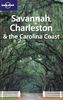 Savannah, Charleston & The Carolina Coast (Lonely Planet Savannah, Charleston & the Carolina Coast)