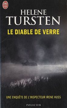 Le diable de verre : une enquête de l'inspecteur Irene Huss