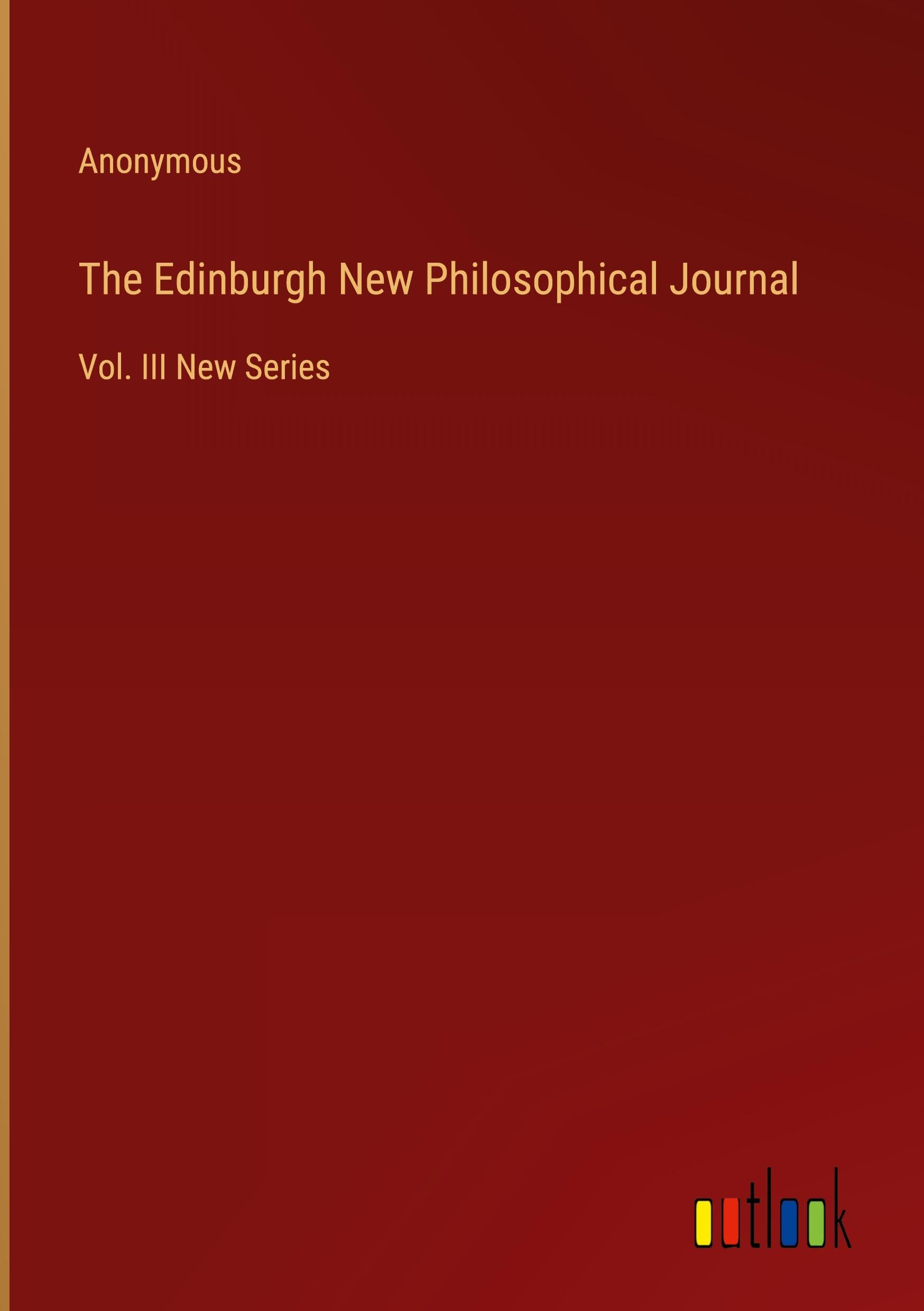 The Edinburgh New Philosophical Journal: Vol. III New Series