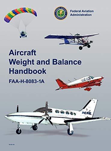 Aircraft Weight and Balance Handbook: FAA-H-8083-1a