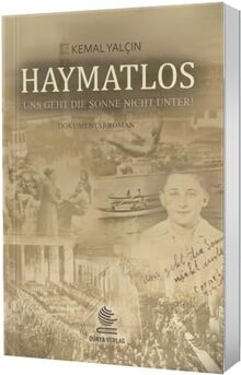 HAYMATLOS: Uns geht die Sonne nicht unter!
