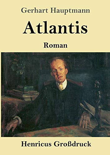 Atlantis (Großdruck): Roman