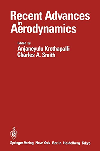 Recent Advances in Aerodynamics: Proceedings of an International Symposium held at Stanford University, August 22-26, 1983