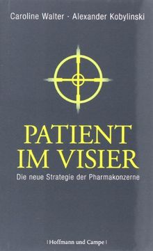 Patient im Visier: Die neue Strategie der Pharmakonzerne