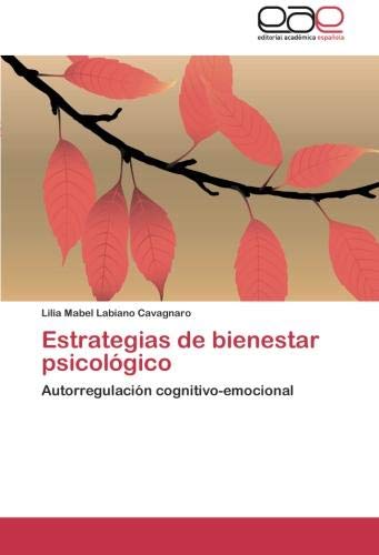 Estrategias de bienestar psicológico: Autorregulación cognitivo-emocional