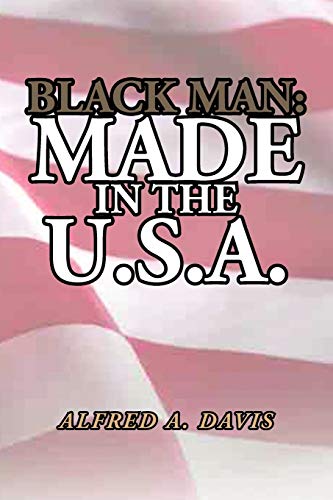 Black Man made in the U.S.A.
