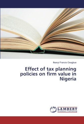 Effect of tax planning policies on firm value in Nigeria