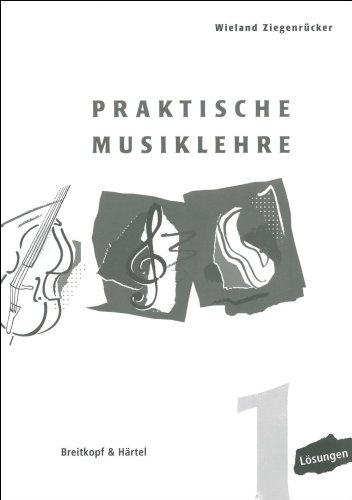 Praktische Musiklehre Lösungsheft zu Heft 1 (BV 391 ): Lösungen