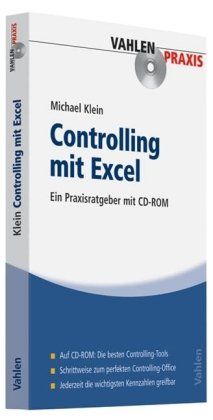 Controlling mit Excel. Ein Praxisratgeber mit CD-ROM