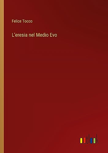 L'eresia nel Medio Evo