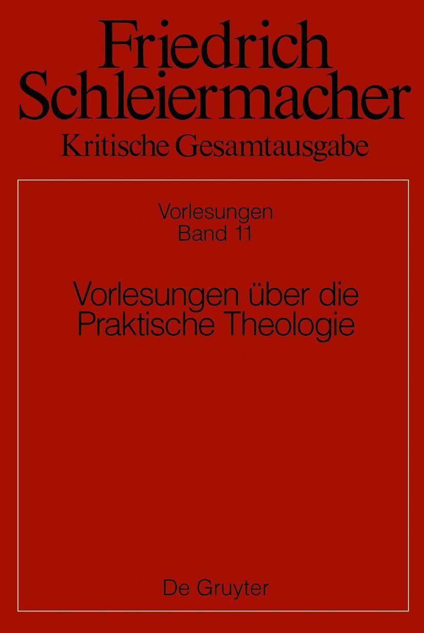 Vorlesungen über die Praktische Theologie (Kritische Gesamtausgabe)