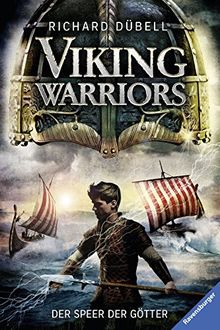 Viking Warriors. Der Speer der Götter (Jugendliteratur ab 12 Jahre)