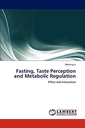 Fasting, Taste Perception and Metabolic Regulation: Effect and Interaction
