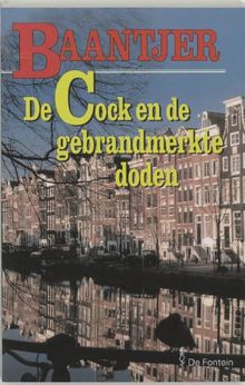 De Cock en de gebrandmerkte doden / druk 1 (Baantjer Fontein paperbacks (61))