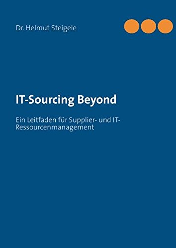IT-Sourcing Beyond: Ein Leitfaden für Supplier- und IT-Ressourcenmanagement