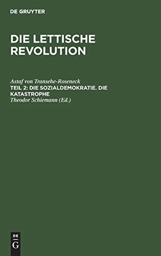 Die Sozialdemokratie. Die Katastrophe (Astaf von Transehe-Roseneck: Die lettische Revolution)
