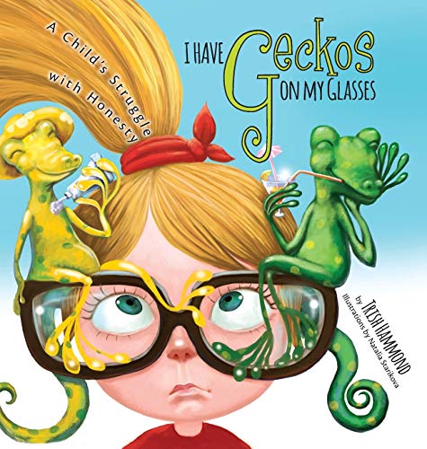 I Have Geckos on my Glasses: A Child's Struggle with Honesty