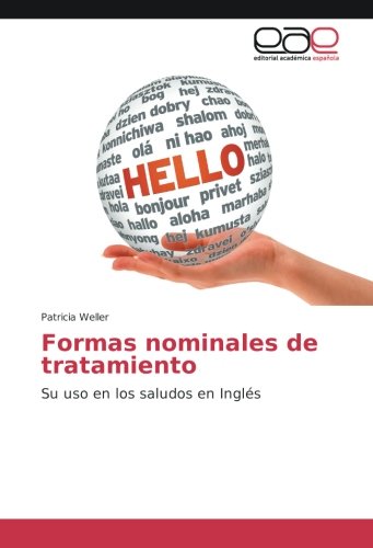 Formas nominales de tratamiento: Su uso en los saludos en Inglés